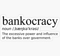 Bankocracy Definition Black Design - Excessive Power of Banks