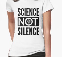 SCIENCE NOT SILENCE - Black Text + Atom Symbol Design