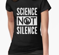 SCIENCE NOT SILENCE - White Text + Feminist Icon Design